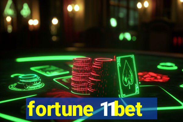 fortune 11bet